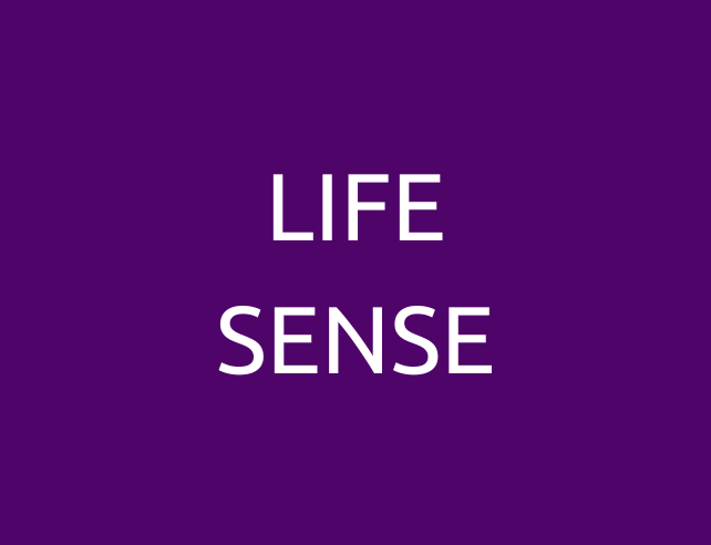 LIFE SENSE